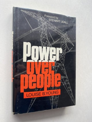 Item #1986 Power Over People (inscribed). Louise B. Young, Stewart Udall