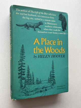 Item #2035 A Place in the Woods (signed by the author and illustrator). Helen Hoover, Adrian Hoover