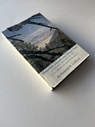 Mountain Islands and Desert Seas: A Natural History of the U.S.-Mexican Borderlands (association copy)