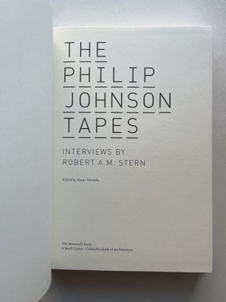The Philip Johnson Tapes (inscribed to Chuck Close)