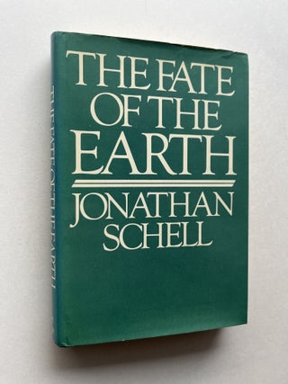 Item #2105 The Fate of the Earth (inscribed to Pulitzer-winners Susan and Neil Sheehan). Jonathan...