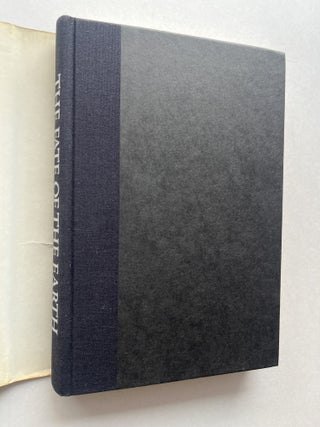 The Fate of the Earth (inscribed to Pulitzer-winners Susan and Neil Sheehan)