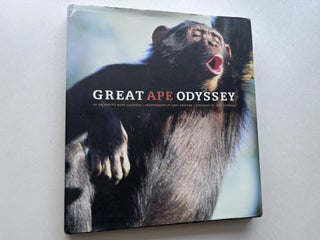 Item #2120 Great Ape Odyssey (signed). Birute Mary Galdikas, Jane Goodall, Karl Ammann
