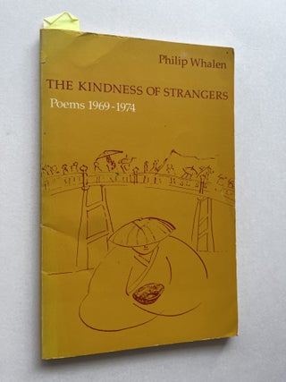 The Kindness of Strangers: Poems, 1969-1974 (inscribed to Joanne Kyger