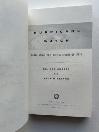 Hurricane Watch: Forecasting the Deadliest Storms on Earth (association copy)