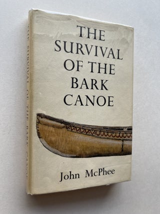 The Survival of the Bark Canoe (inscribed association copy
