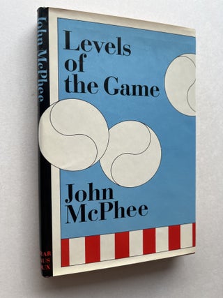 Item #2159 Levels of the Game (inscribed association copy). John McPhee, Robert Belous