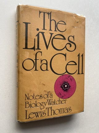 The Lives of a Cell: Notes of a Biology Watcher (Annie Dillard's copy
