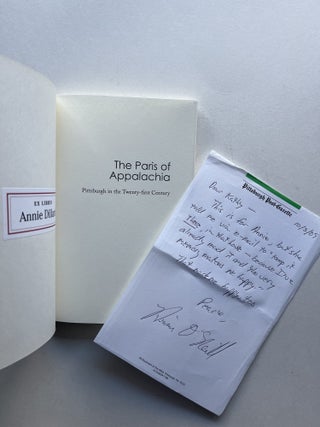 The Paris of Appalachia: Pittsburgh in the Twenty-First Century (inscribed to Annie Dillard)