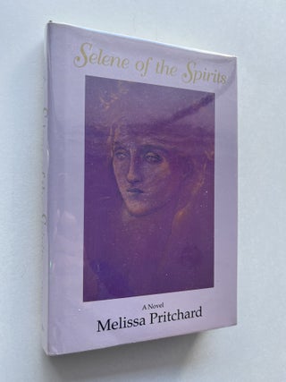 Selene of the Spirits: A Novel (inscribed to Annie Dillard