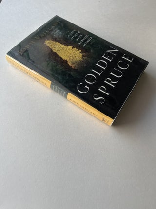 The Golden Spruce: A True Story of Myth, Madness, and Greed (inscribed with signed card)