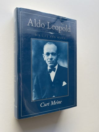 Aldo Leopold: His Life and Work (inscribed