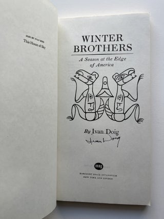 Winter Brothers: A Season at the Edge of America (signed uncorrected proof, his own copy)