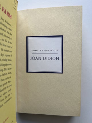 Of the Farm (Joan Didion's copy)