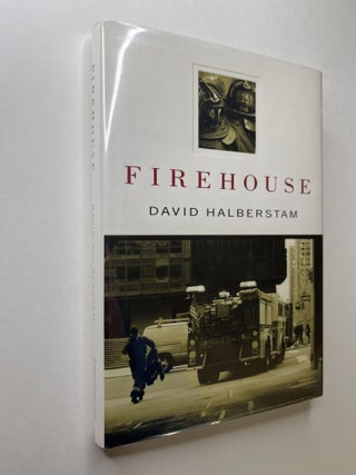 Item #909 Firehouse. David Halberstam