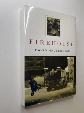 Item #909 Firehouse (signed). David Halberstam