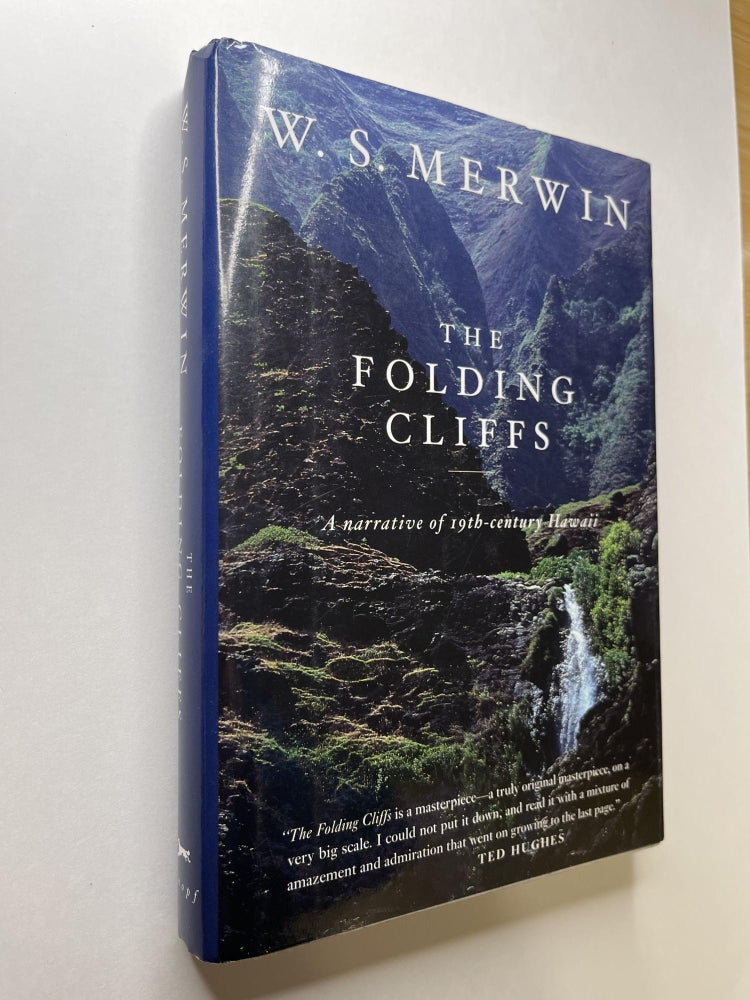 Item #910 The Folding Cliffs: A Narrative of 19th Century Hawaii. W. S. Merwin.