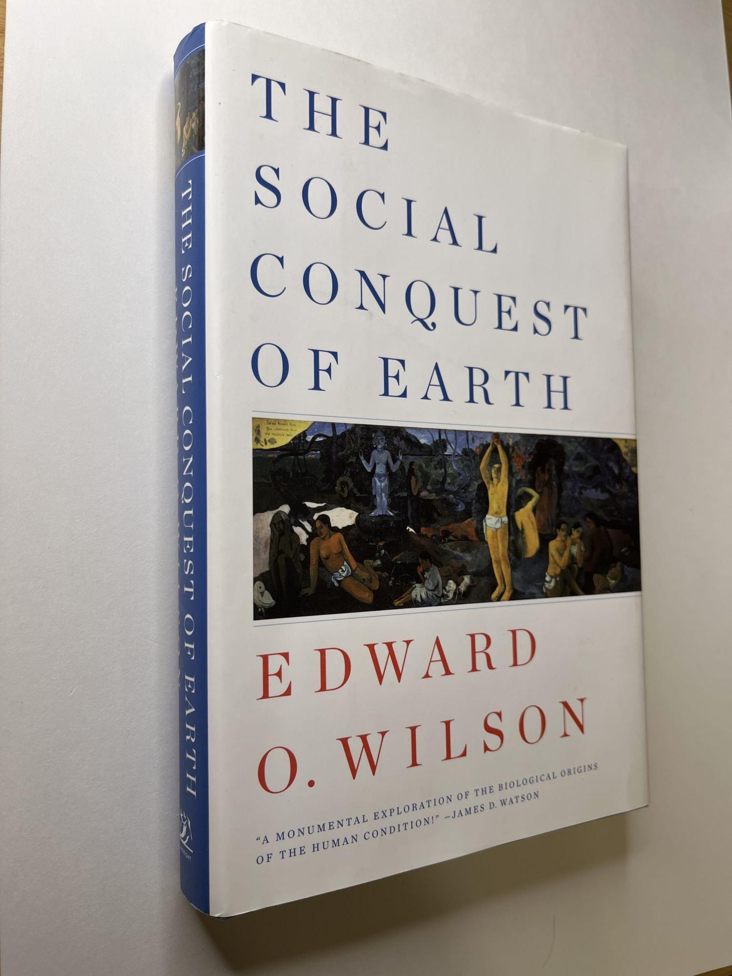 The Social Conquest of Earth signed | Edward O. Wilson | First edition