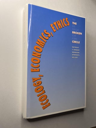 Item #954 Ecology, Economics, Ethics: The Broken Circle (signed). F. Herbert Bormann, Stephen R....