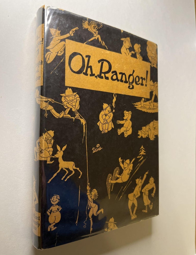 Item #966 Oh, Ranger! A Book about the National Parks. Horace M. Albright, Frank J. Taylor, signed.