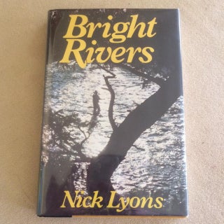 Item #ABE-1593578347294 Bright Rivers (association copy). Nick Lyons, Russell Chatham