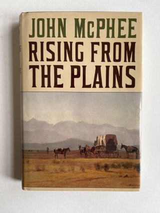 Item #ABE-1593626065185 Rising from the Plains. John McPhee