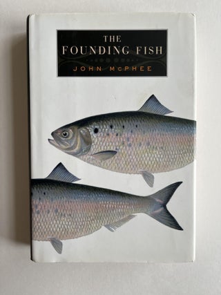 Item #ABE-1593626212967 The Founding Fish. John McPhee, signed
