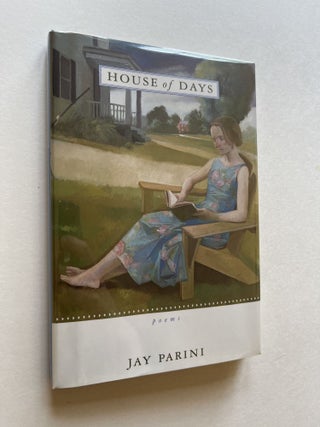 Item #ABE-1614754568624 House of Days: Poems (inscribed to John Updike). Jay Parini, John Updike