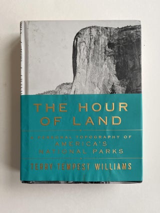 Item #ABE-1622269366150 The Hour of Land: A Personal Topography of America's National Parks...
