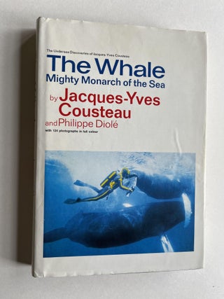 Item #ABE-1630473250366 The Whale: Mighty Monarch of the Sea (signed by Cousteau's son)....