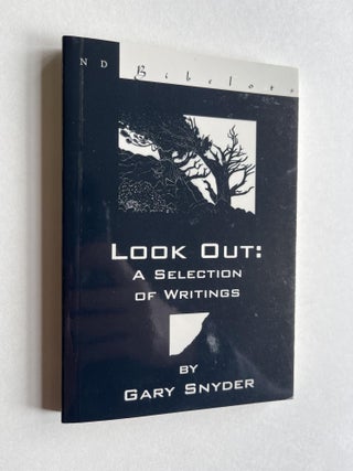Item #ABE-1639299233510 Look Out: A Selection of Writings (New Directions Bibelot). Gary Snyder