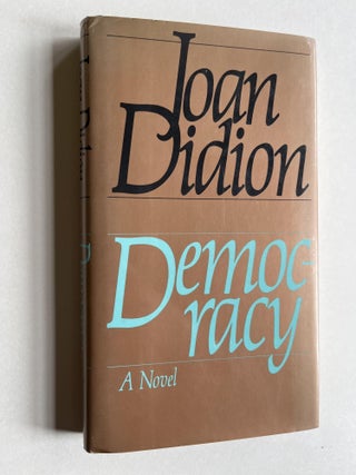 Item #ABE-1641968552949 Democracy. Joan Didion