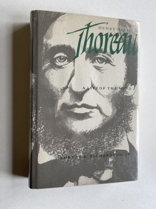Henry Thoreau: A Life of the Mind (signed. Robert D. Richardson, Henry David.