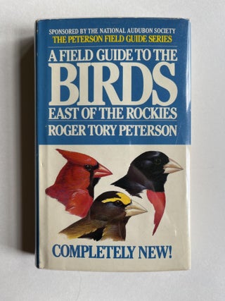 Item #ABE-1662927447023 A Field Guide to the Birds: A Completely New Guide to All the Birds of...