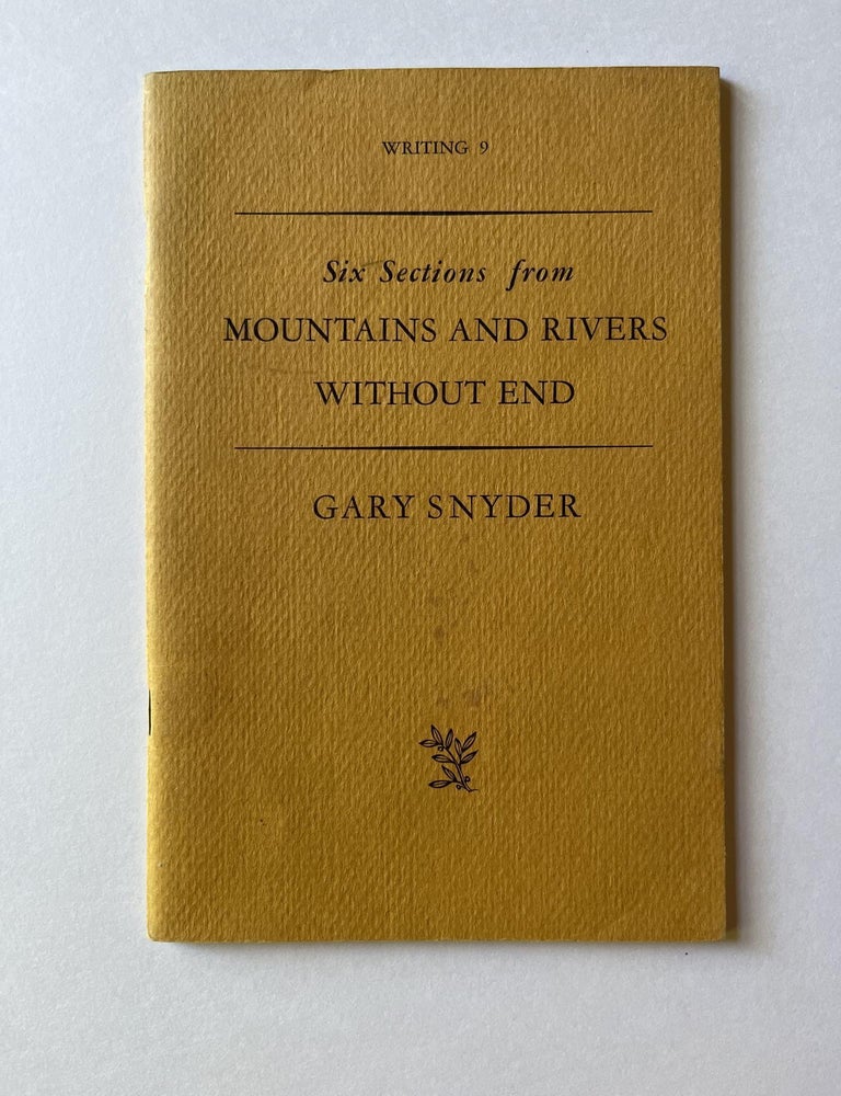 Item #ABE-1664000586367 Six Sections from Mountains and Rivers Without End (signed). Gary Snyder.