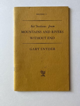 Six Sections from Mountains and Rivers Without End (signed. Gary Snyder.