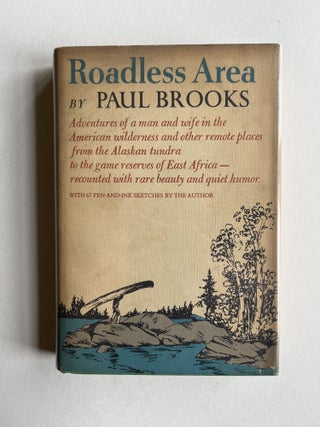Item #ABE-1680161668598 Roadless Area (inscribed). Paul Brooks