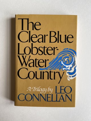 THE CLEAR BLUE LOBSTER WATER COUNTRY A Trilogy
