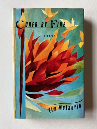 Item #ABE-1680387886971 Cured by Fire. Tim McLaurin, Annie Dillard
