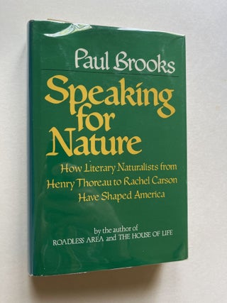 Item #ABE-1681535447220 Speaking for Nature: How Literary Naturalists from Henry Thoreau to...