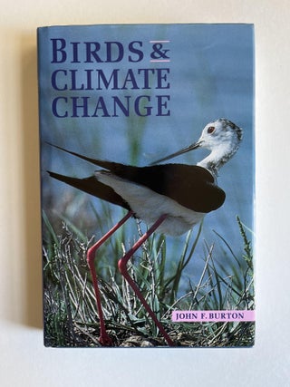Birds and Climate Change. John F. Burton.