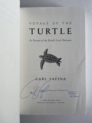 Voyage of the Turtle: In Pursuit of the Earth's Last Dinosaur (signed)