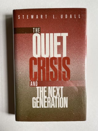 The Quiet Crisis. Stewart L. Udall.