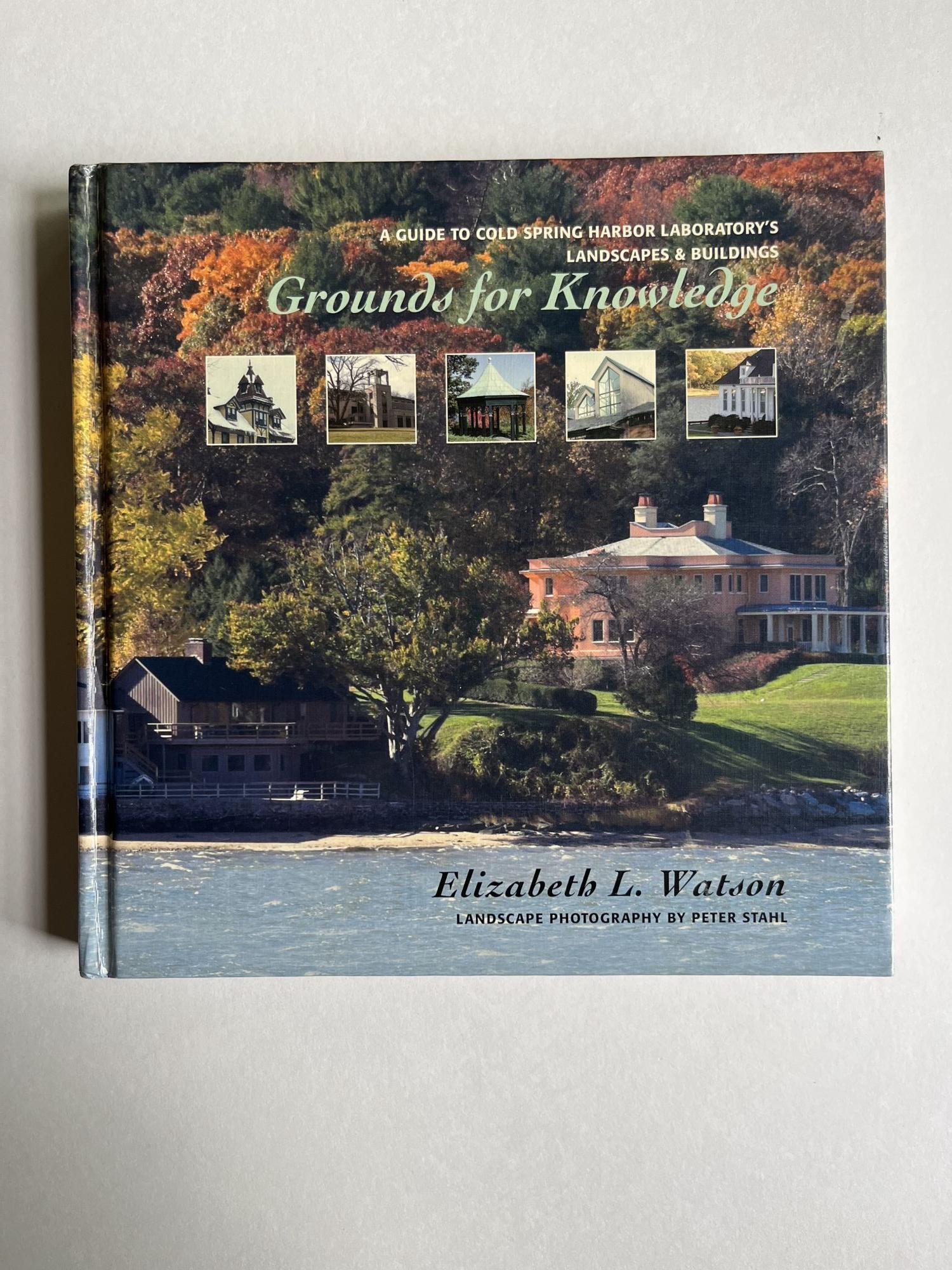 Grounds for Knowledge: A Guide to Cold Spring Harbor Laboratory's ...